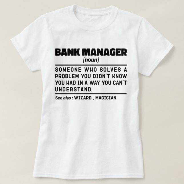 Bank Manager Noun Definition Finance Gift Worker T Shirt (Design framsida)