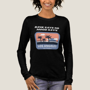 Bank säger nej, Mood Says Los Angeles T Shirt