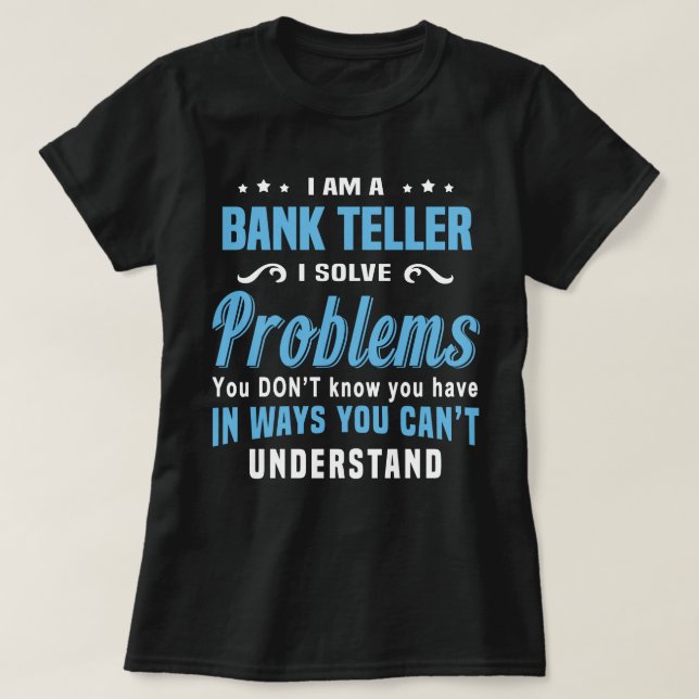 Bank Teller T Shirt (Design framsida)