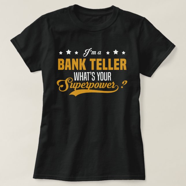 Bank Teller T Shirt (Design framsida)