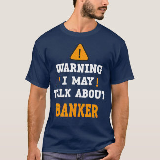 Banker 9 t shirt