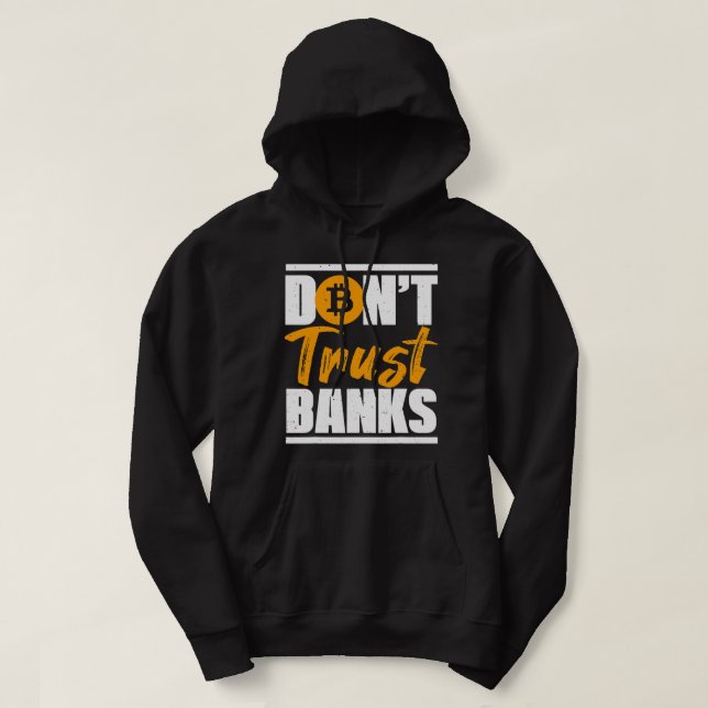 Banker Gifts Funny Dont Trust Banker Bitcoin Say Hoodie (Design framsida)