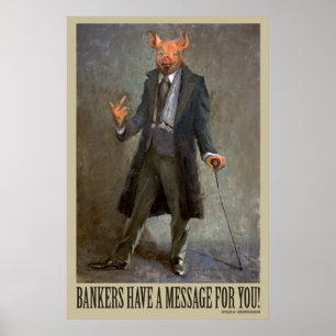 Banker har ett budskap till dig - politisk Poster