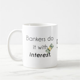 Bankirer gör det! kaffemugg