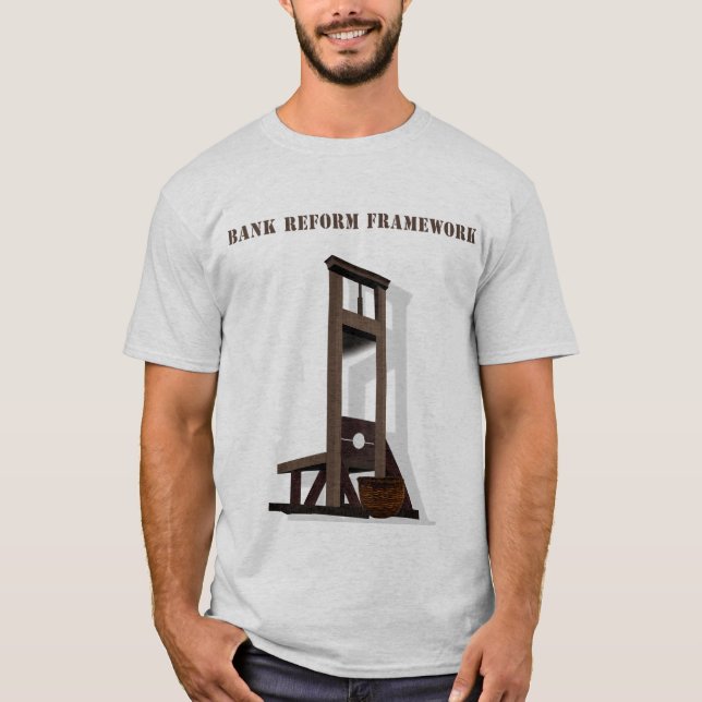 Bankreformramens T-skjorta, Guillotine Ram... T Shirt (Framsida)
