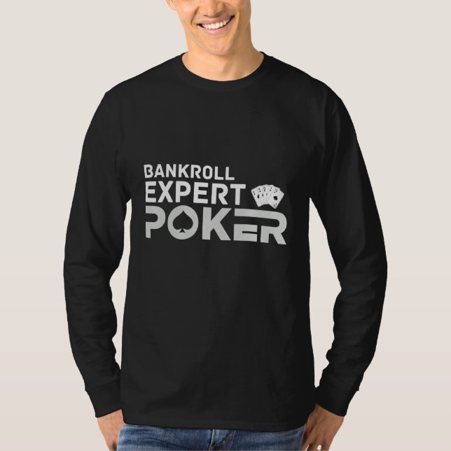 Bankroll Expert Poker Player Terms & Strategy T Shirt (Framsida)