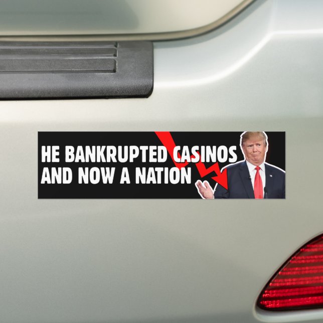 Bankrupt Casinos Bankrupt Nation Anti-Trump Bildekal (På Bil)