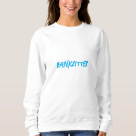 "Bankzitter" - Hoodie T Shirt