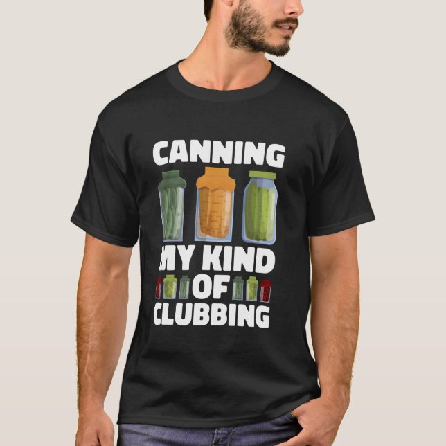 Banna min typ av "Clubbing Canning" T Shirt (Framsida)