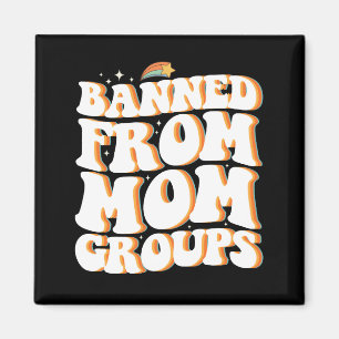 Bannlyst Från Mamma Grupper Rolig Mors Dag Groovy Magnet
