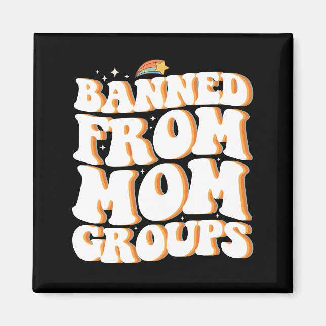 Bannlyst Från Mamma Grupper Rolig Mors Dag Groovy Magnet (Framsidan)