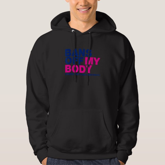 Bans Off Our Bodies Women's Rights Hoodie (Framsida)