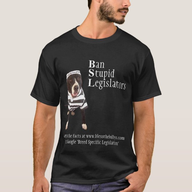 BanStupidLegislators T-tröja T Shirt (Framsida)