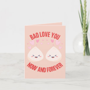 Bao Kärlek You Now and Forever - Romantic Food Pun Kort