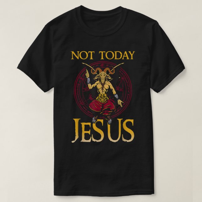 Baphomet Sigil Inte i dag Jesus Satanic T Shirt114 T Shirt (Design framsida)