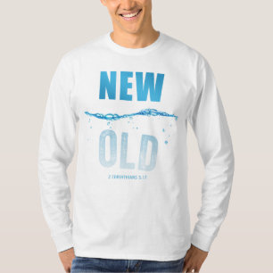 Baptism 2 Cor 5:17 Made New in Jesus Kristus T Shirt