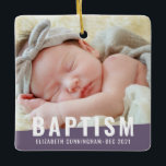 Baptism Modern Simple Anpassningsbar Baby Photo Julgransprydnad Keramik<br><div class="desc">Denna enkla och moderna utformning består av sans serif-typografi. Lägg till anpassningsbar foto av baby. Ändra färg till vad du vill.</div>