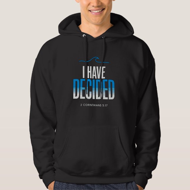 Baptism som jag har beslutat om är döpt hoodie (Framsida)