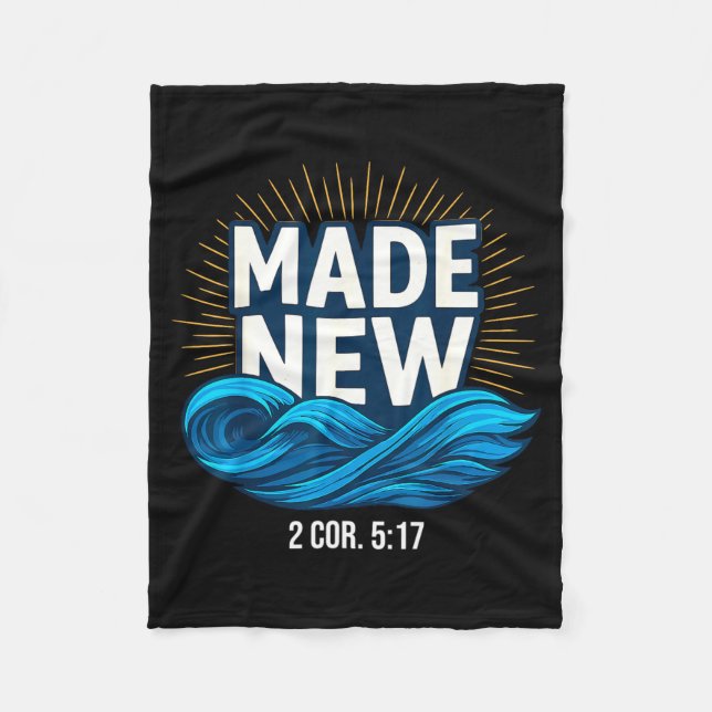 Baptized Made New Baptism  Fleecefilt (Framsidan)