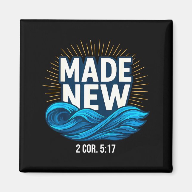 Baptized Made New Baptism  Magnet (Framsidan)