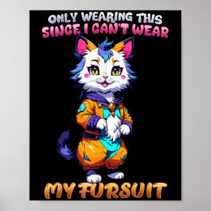 Bär Endast Detta Eftersom Jag Inte Kan Bära Min Fu Poster