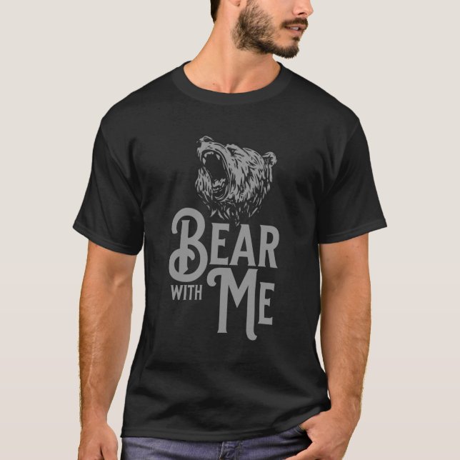 Bär med Me Grått Text och Grått Image T Shirt (Framsida)
