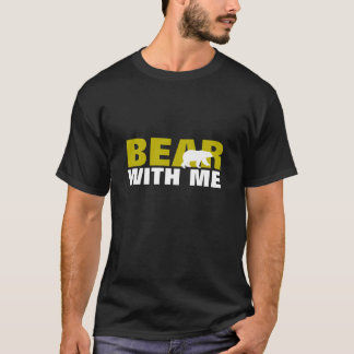 Bär med mig t shirt