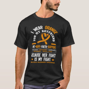 Bär Orange För Min Pojkvän Ms Multipel Scelros T Shirt