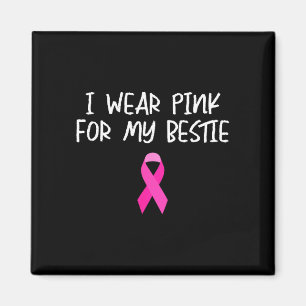 Bär rosa för bästa väninnans bröstcancerupplysning magnet