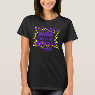 Bara 190-talets Mamma som höjer hennes rugrat Mamm T Shirt
