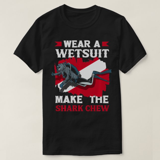 Bära A-vätedräkt Gör till Chew Dyka Diver T Shirt (Design framsida)