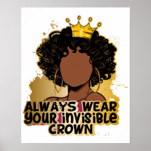 Bära alltid din osynliga Krona Black Queens Girl Poster