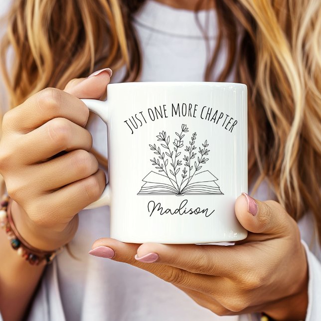 Bara ännu ett kapitel Blommig mugg present till he (Just One More Chapter Mug, Personalized Reader Mug, Book Lover Mug, Gift for Bookworm Mug)