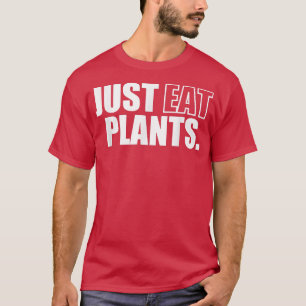 Bara ätbara växter, växtbaserade veganska grönsaks t shirt