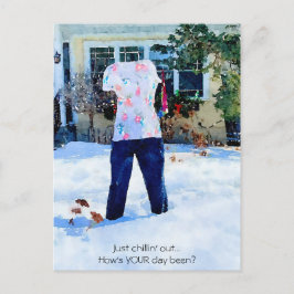 Bara att chilla Frysta byxor dräkt Postkort Vykort