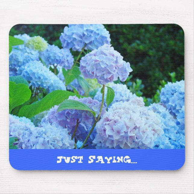 Bara att säga gåvor mushåll Humor Hydrangeas Flora Musmatta (Framsidan)