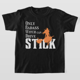 Bara Badass Witch kan köra Stick T Shirt