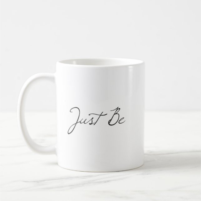 "Bara be" fras kaffe Mugg (Vänster)
