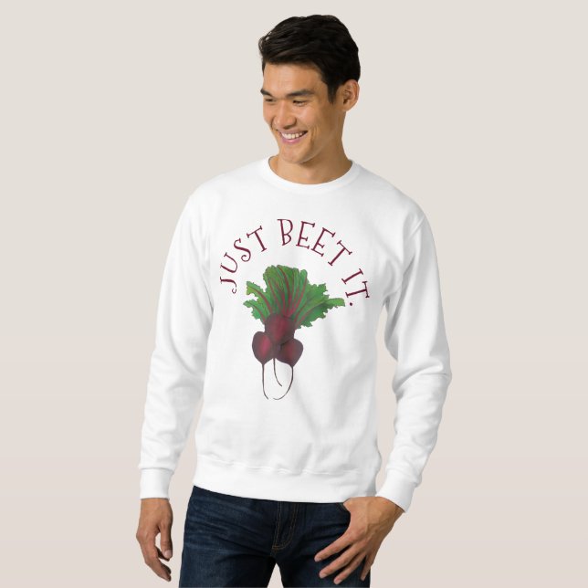 Bara Beet (Beat) Det är roligt rödbetor Garden Veg Sweatshirt (Hel framsida)