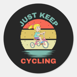 BARA BEHÅLLA CYCLING RUNT KLISTERMÄRKE