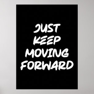 Bara Behålla Flytta Forward, Gym, Hustle, Success Poster