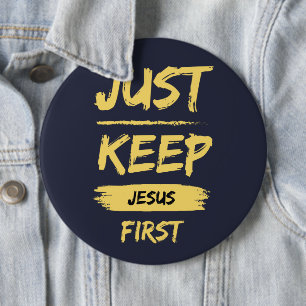 Bara Behålla Jesus först Knapp