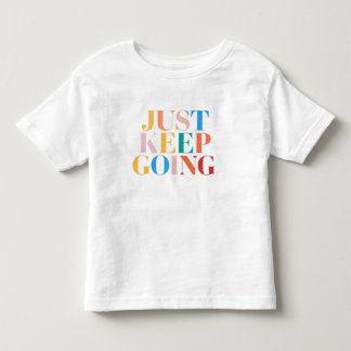 "Bara Behålla på väg - djärv motivation" T Shirt