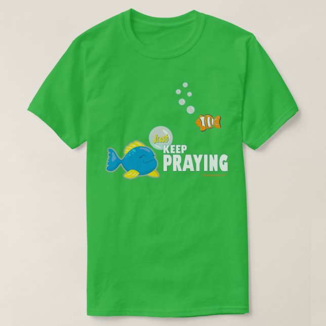 Bara Behålla Praying T Shirt (Design framsida)