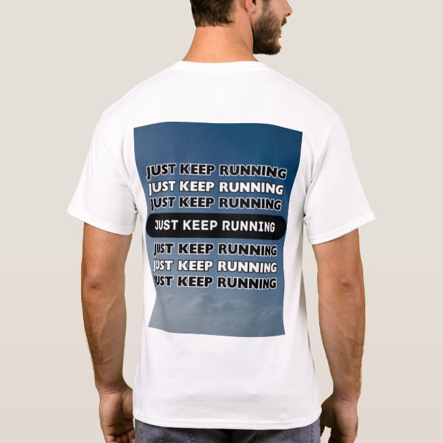 Bara Behålla som kör text på baksidan Motivering T Shirt (Baksida)