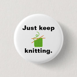 "Bara behålla stickning"-märke Knapp