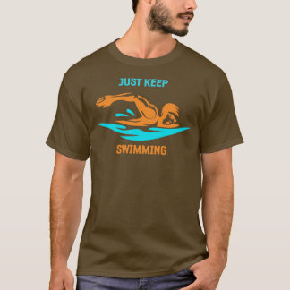 Bara Behålla Swimming T Shirt