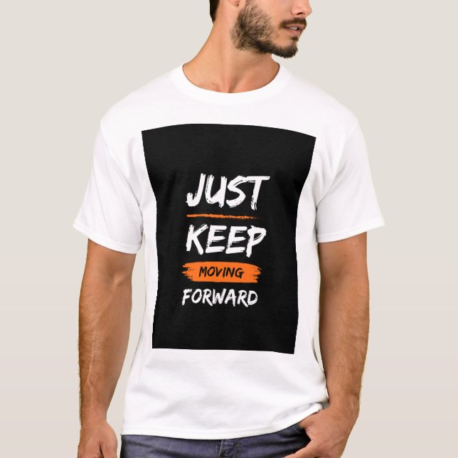 Bara behållans flytta framåt t shirt (Framsida)