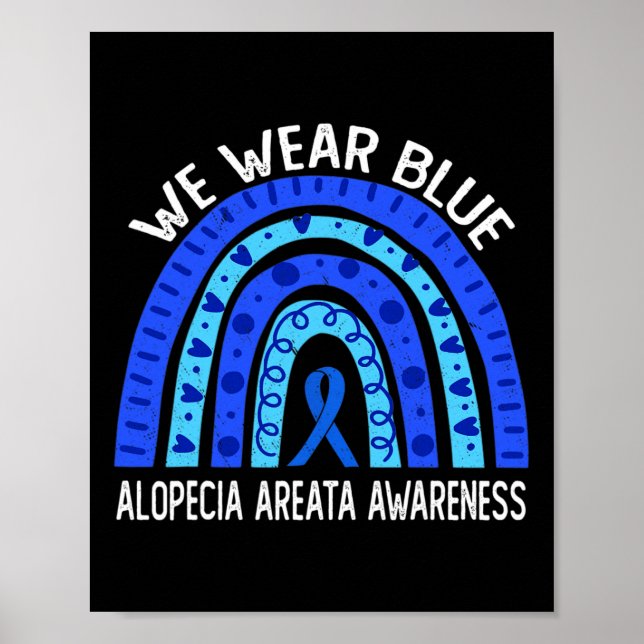 Bära Blå regnbåge för Alopeci Areata Awareness Poster (Framsidan)