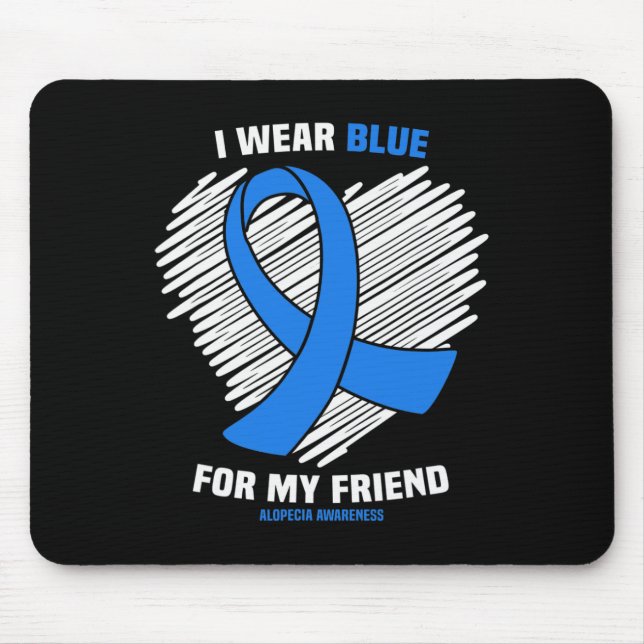 Bära Blue för min vän Alopecias medvetenhet Musmatta (Framsidan)